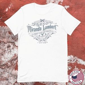 Miranda Lambert Kerosene Anniversary Forget Your High Society Shirt